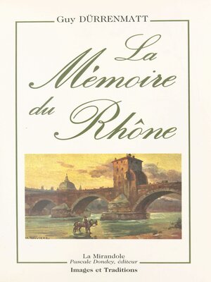 cover image of La mémoire du Rhône